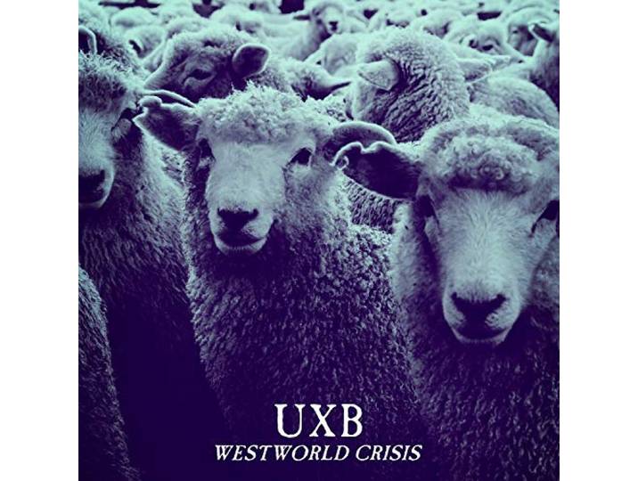 UXB - Westworld Crisis