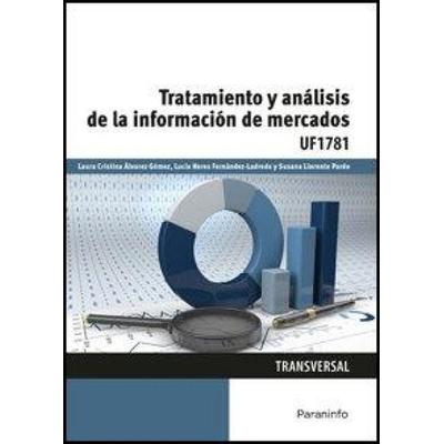 Tratamiento y análisis de la información de mercados, Taschenbuch von Laura Cristina Álvarez Gómez,Susana Llorente Pardo,Lucía Heres