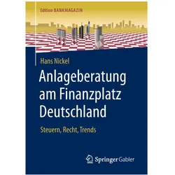 Anlageberatung am Finanzplatz Deutschland, Fachbücher von Hans Nickel
