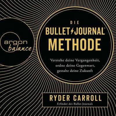 Die Bullet-Journal-Methode - Ryder Carroll, Audio, 9783732452538