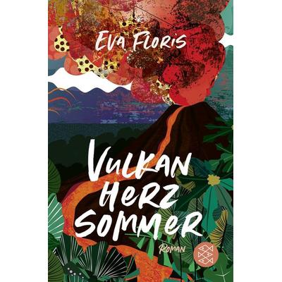 Vulkanherzsommer, Taschenbuch von Eva Floris, Fischer Taschenbuch Verlag