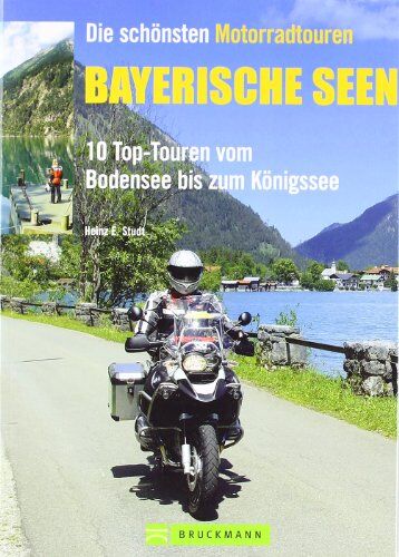 Studt, Heinz E. - Die schönsten Motorradtouren Bayerische Seen: 10 Top-Touren vom Bodensee bis zum Königssee - Preis vom 09.10.2026 07:28:09 h