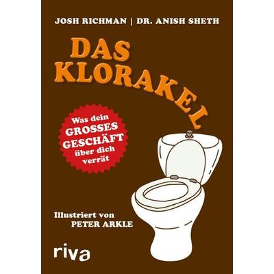 Das Klorakel, Gebundene Ausgabe von Josh Richman,Anish Sheth, Riva, 978-3-7423-0174-1
