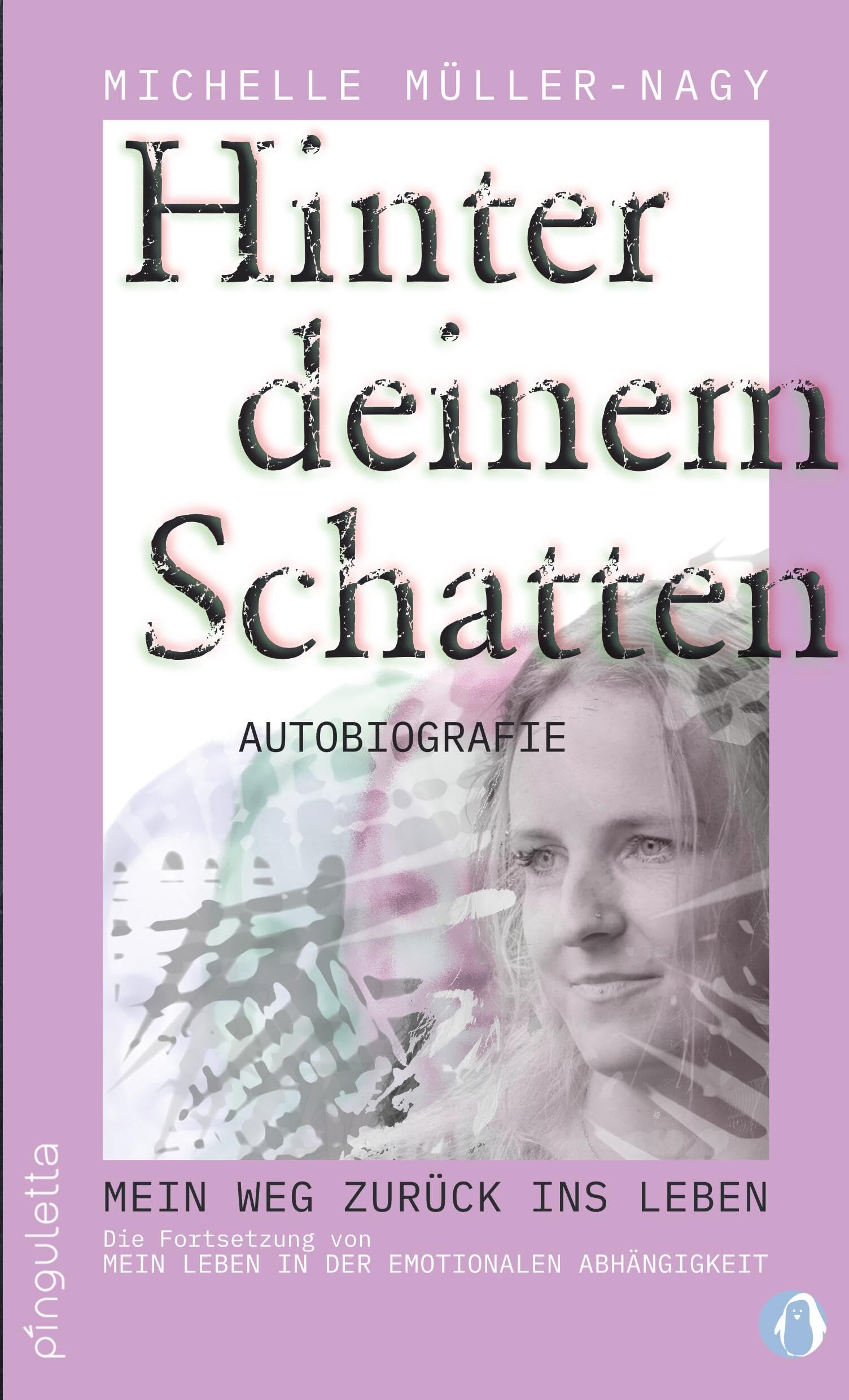 Michelle Müller-Nagy - Hinter deinem Schatten: Mein Weg zurück ins Leben - Preis vom 11.10.2026 03:10:56 h