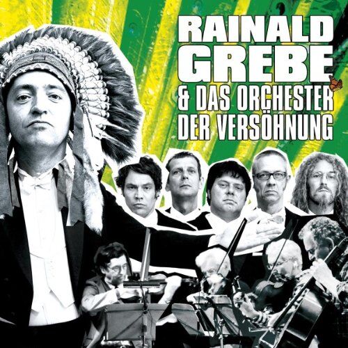 Rainald Grebe - Rainald Grebe & das Orchester der Versöhnung - Preis vom 30.09.2026 09:01:18 h