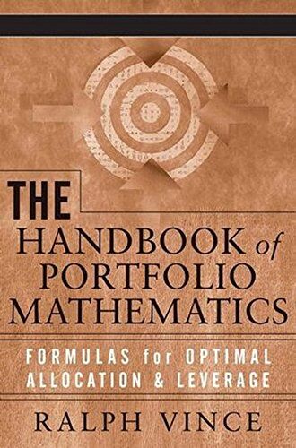 Ralph Vince - The Handbook of Portfolio Mathematics: Formulas for Optimal Allocation & Leverage: Formulas for Optimal Allocation and Leverage (Wiley Trading Series) - Preis vom 11.10.2026 15:43:13 h