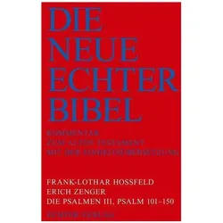 Die Neue Echter-Bibel. Neues Testament. Die Psalmen III: Psalm 101-150, Fachbücher von Erich Zenger, Frank-Lothar Hossfeld