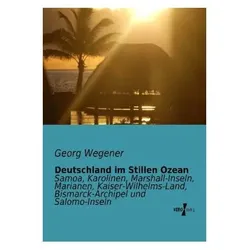 Deutschland im Stillen Ozean, Ratgeber von Georg Wegener