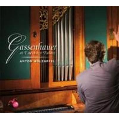 Gassenhauer at Esterh zy Palace - Anton Holzapfel, CD