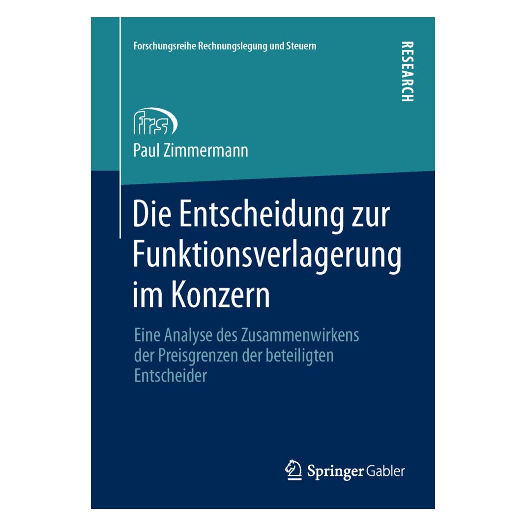 Springer Die Entscheidung zur Funktionsverlagerung im Konzern (Deutsch, Softcover, Paul Zimmermann) (7280552)