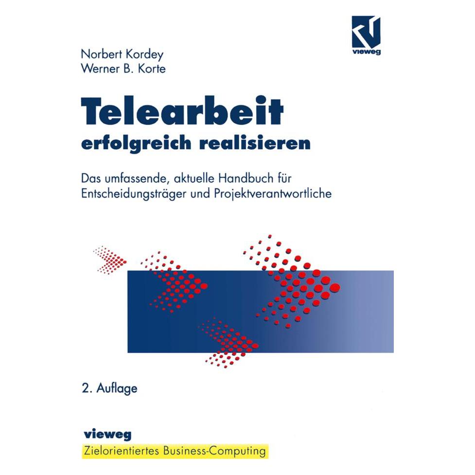 Vieweg & Teubner Telearbeit erfolgreich realisieren (Deutsch, Softcover, Norbert Kordey, Werner Korte) (7254388)