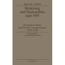 Besatzung und Staatsaufbau nach 1945, Fachbücher von James K. Pollock