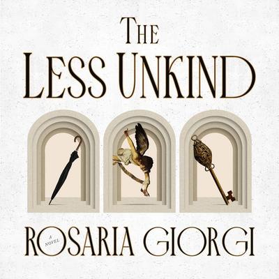 The Less Unkind - Rosaria Giorgi, Audio, 9781836287995