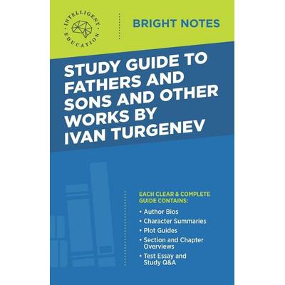 Study Guide to Fathers and Sons and Other Works by Ivan Turgenev, Taschenbuch von , Dexterity, 978-1-64542-516-8