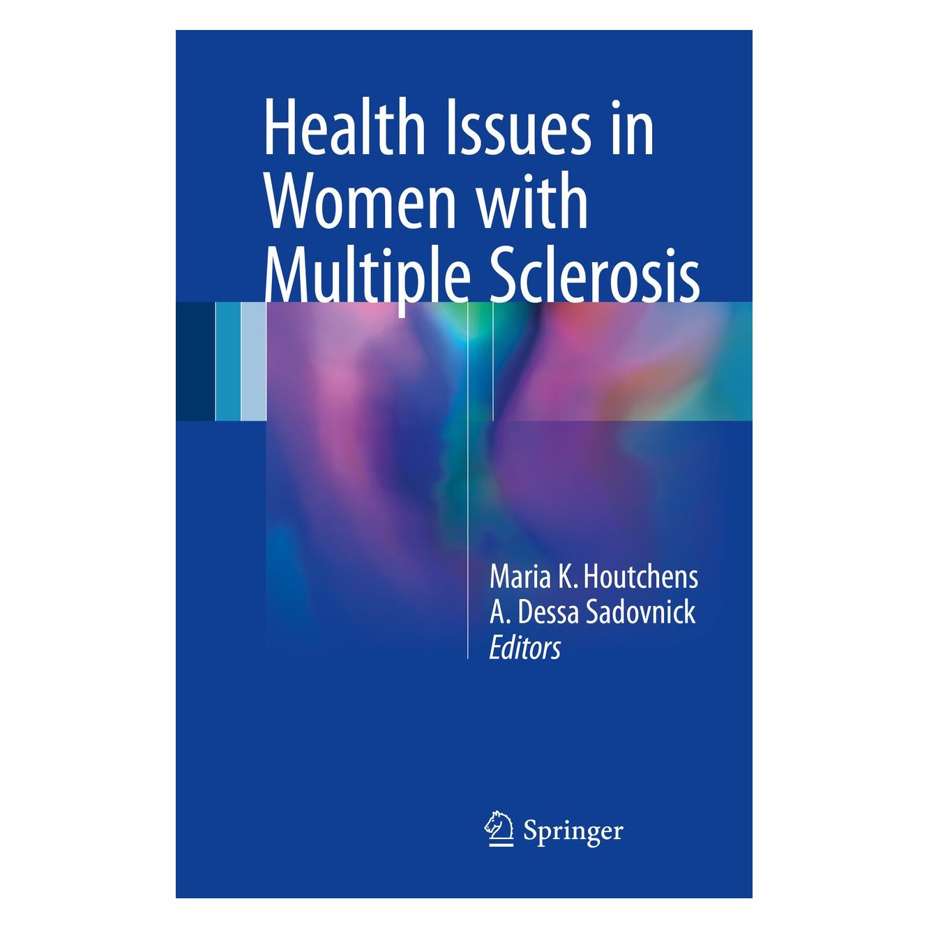 Springer Health Issues in Women with Multiple Sc (Englisch, Hardcover, A. Dessa Sadovnick, Maria K. Houtchens) (9783709148563)