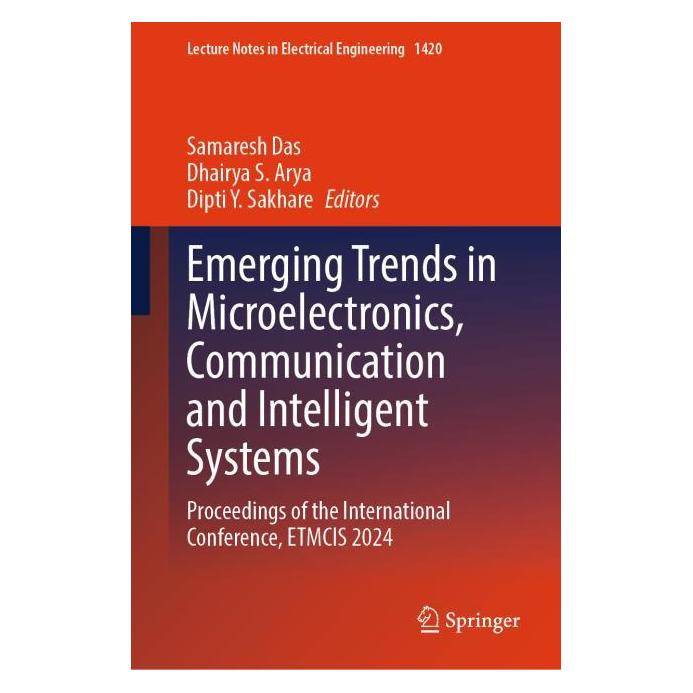Springer Emerging Trends in Microelectronics, Communication and Intelligent Systems (Englisch, Hardcover, Dhairya S. Arya, Dipti Y. Sakhare, S Arya, Samaresh Das) (60124644)