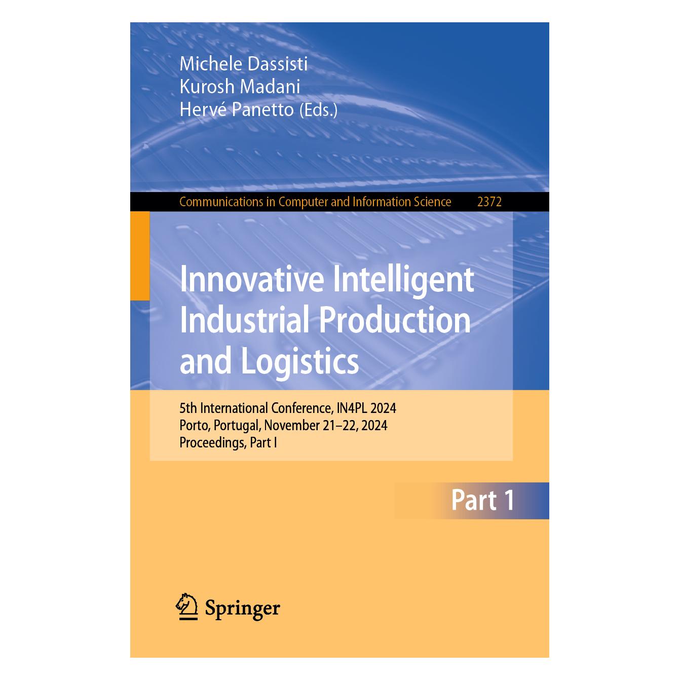 Springer Innovative Intelligent Industrial Production and Logistics (Englisch, Softcover, Hervé Panetto, Kurosh Madani, Michele Dassisti) (53145219)