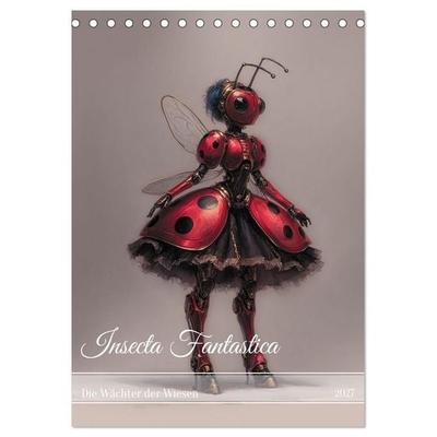 Insecta Fantastica (Tischkalender 2027 DIN A5 hoch), CALVENDO Monatskalender