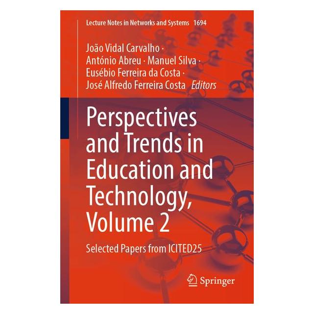 Springer Perspectives and Trends in Education and Technology. Volume 2 (Englisch, Softcover, António Abreu, Eusébio Ferreira da Costa, João Vidal Carvalho, José Alfredo Ferreira Costa, Manuel Silva) (62176685)