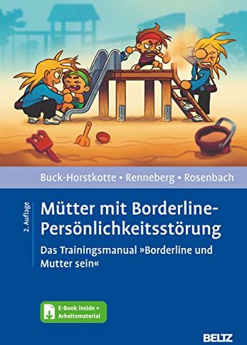 Sigrid Buck-Horstkotte - Mütter mit Borderline-Persönlichkeitsstörung: Das Trainingsmanual »Borderline und Mutter sein«. Mit E-Book inside und Arbeitsmaterial - Preis vom 18.10.2026 15:28:09 h