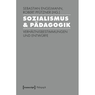 Sozialismus & Pädagogik, Taschenbuch von , Transcript, 978-3-8376-3973-5