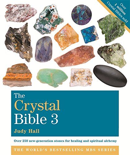 Judy Hall - The Crystal Bible 3 (The Godsfield Bible Series) - Preis vom 09.10.2026 07:28:09 h