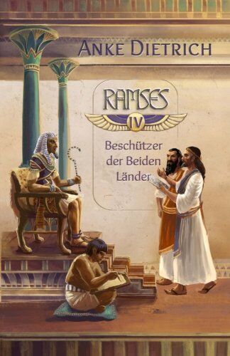 Anke Dietrich - Ramses - Beschützer der Beiden Länder -: Vierter Teil des Romans aus dem alten Ägypten über Ramses II. - Preis vom 09.10.2026 07:28:09 h