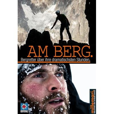 Am Berg., Paperback von Thomas Käsbohrer, Millemari.