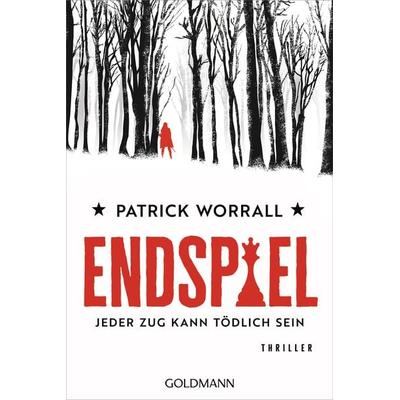 Endspiel - Jeder Zug kann tödlich sein, Taschenbuch von Patrick Worrall, Goldmann