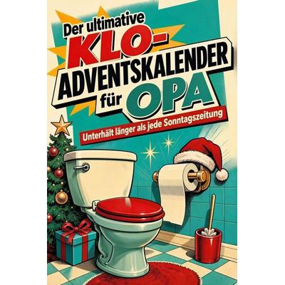 Der ultimative Klo-Adventskalender für Opa