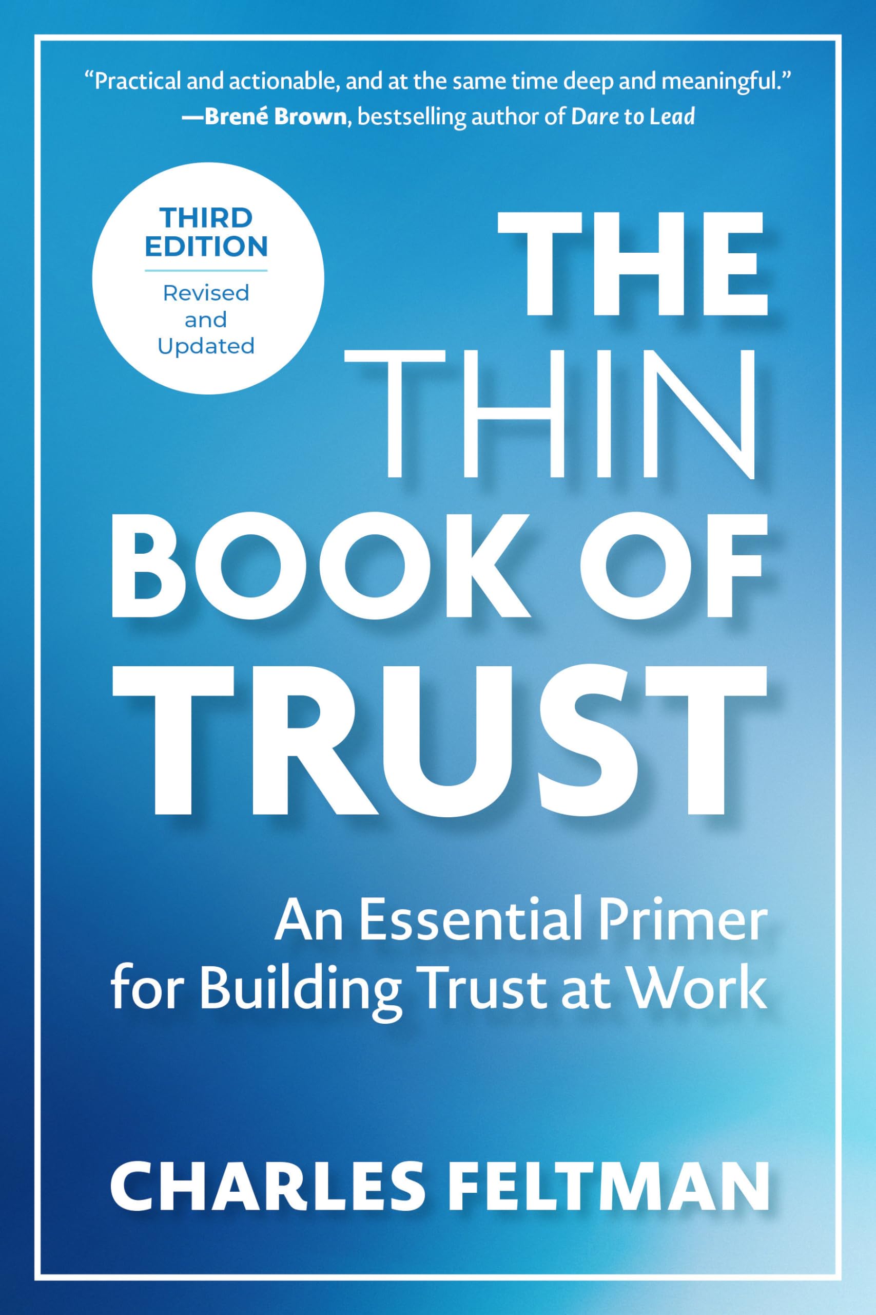 Charles Feltman - The Thin Book of Trust, Third Edition: An Essential Primer for Building Trust at Work - Preis vom 10.10.2026 11:48:34 h