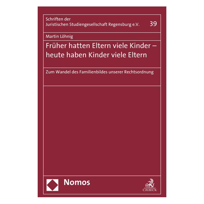 Nomos Früher hatten Eltern viele Kinder - heute haben Kinder viele Eltern (Deutsch, Martin Löhnig, 2015) (55598195)