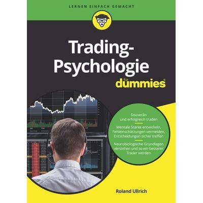 Trading-Psychologie für Dummies, Taschenbuch von Roland Ullrich, Wiley-VCH, 978-3-527-71716-3