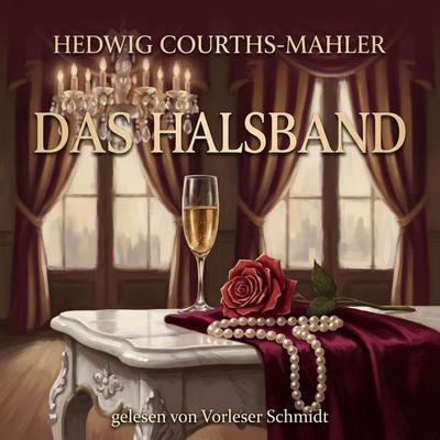 Das Halsband - Hedwig Courths-Mahler, Audio, 9789925666034