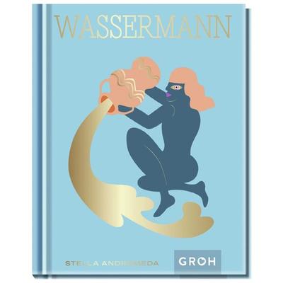 Wassermann, Gebundene Ausgabe von Stella Andromeda, Groh