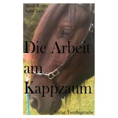 Die Arbeit mit dem Kappazum, Taschenbuch von Mandy Köhler, Epubli, 978-3-7418-7911-1