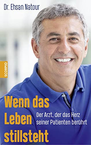 Natour, Dr. Ehsan - Wenn das Leben stillsteht: Der Arzt, der das Herz seiner Patienten berührt - Preis vom 30.09.2026 22:30:23 h
