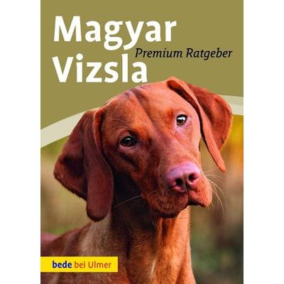 Magyar Vizsla, Gebundene Ausgabe von Annette Schmitt,Sandra Flick, Verlag Eugen Ulmer, 978-3-8001-7739-4
