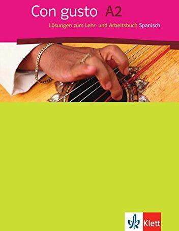 Bibiana Wiener - Con gusto A2: Lösungen zum Lehr- und Arbeitsbuch Spanisch - Preis vom 05.10.2026 03:47:11 h
