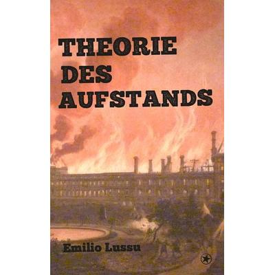 Theorie des Aufstands, Taschenbuch von Emilio Lussu, Bahoe books, 978-3-903022-50-8