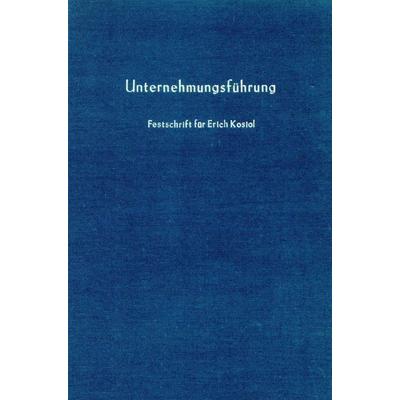 Unternehmungsführung., Gebundene Ausgabe von , Duncker & Humblot, 978-3-428-03068-2