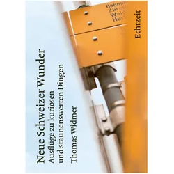 Neue Schweizer Wunder, Sachbücher von Thomas Widmer