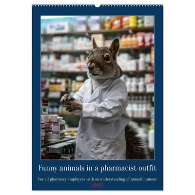 Funny animals in a pharmacist outfit (Wall Calendar 2027 DIN A2 portrait), CALVENDO 12 Month Wall Calendar