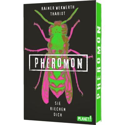 Pheromon 1: Pheromon, Taschenbuch von Rainer Wekwerth,Thariot, Planet! in der Thienemann-Esslinger Verlag GmbH