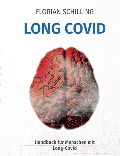 Florian Schilling - Long Covid: Wenn Corona bleibt - Preis vom 09.10.2026 07:28:09 h