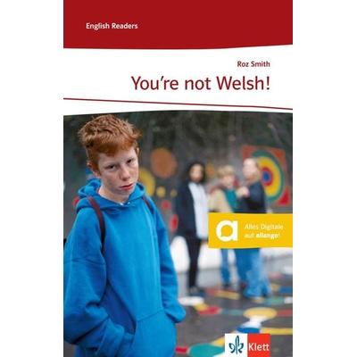 You're not Welsh!, Taschenbuch von Roz Smith, Klett Sprachen GmbH