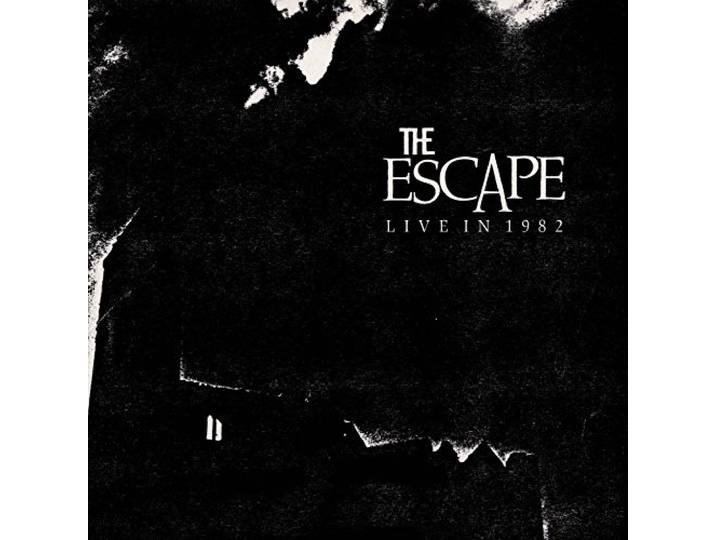 The Escape - Live In 1982