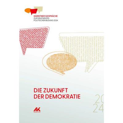 Die Zukunft der Demokratie, Taschenbuch von Daniel Weidlitsch, ÖGB Verlag, 978-3-99046-746-6