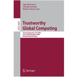 Trustworthy Global Computing, Fachbücher von Roberto Bruni, Donald Sannella, Ugo Montanari