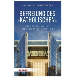 Befreiung des "Katholischen", Sachbücher von Karlheinz Ruhstorfer